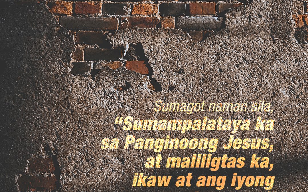 Believe and You Will Be Saved