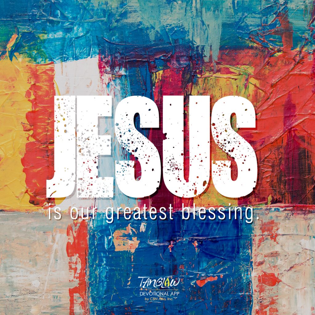 March 23 - Jesus, my greatest blessing