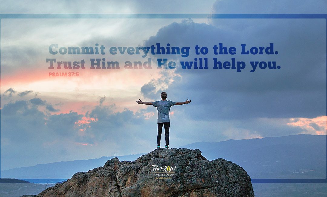 Commit Everything to God
