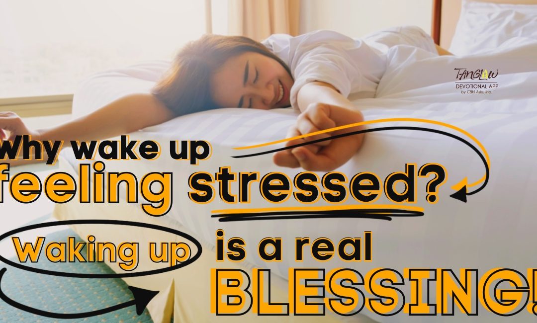 Bawat Gising, May Blessing!