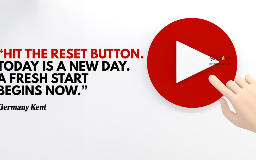 Hit the Reset Button