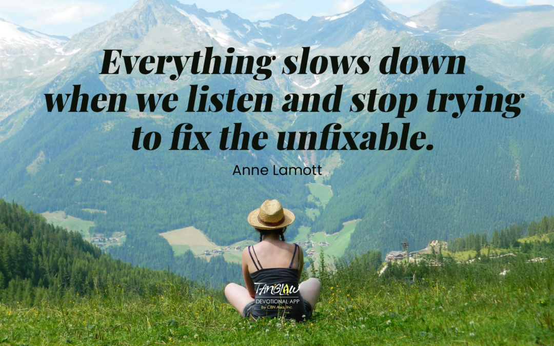 Listen, Slow Down, Keep Cool