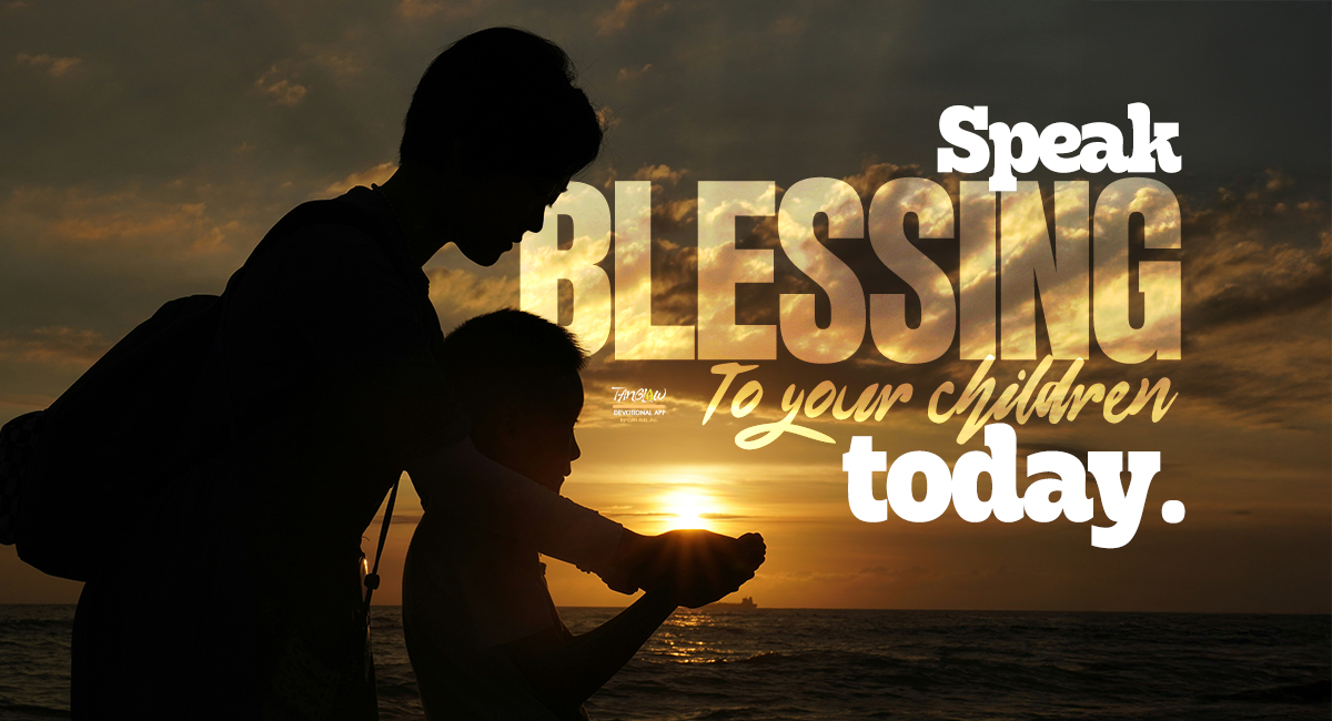 Ang Blessing ng Isang Ama sa Kanyang Anak