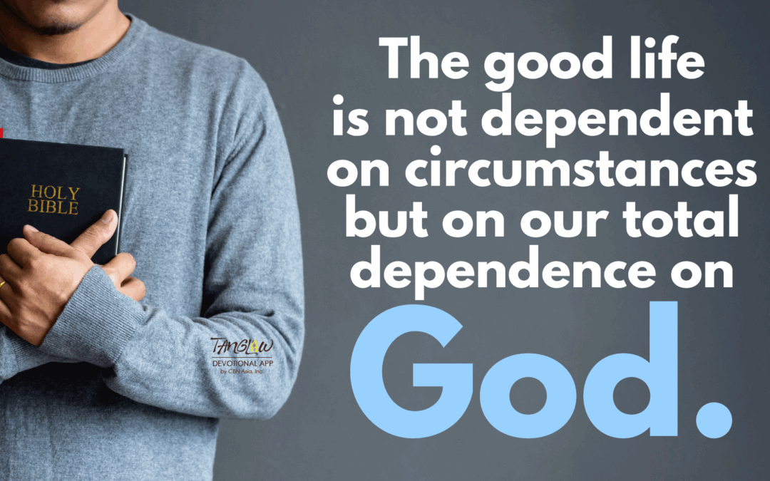 When the Not-So-Good Life Becomes Good