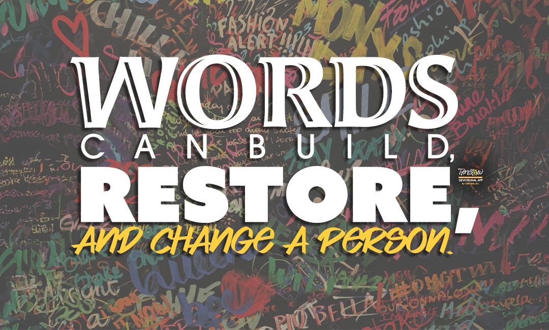 Words Can Make or Break You