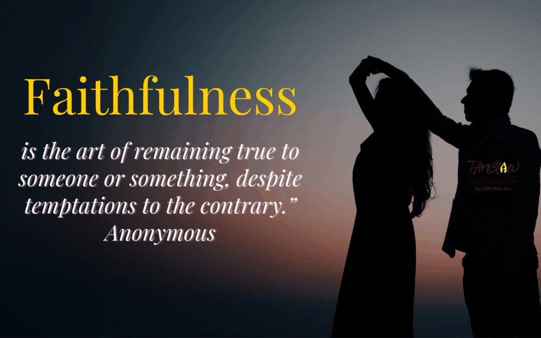 Nurturing Faithfulness