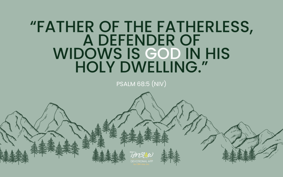 Father to the Fatherless, Protector of Widows