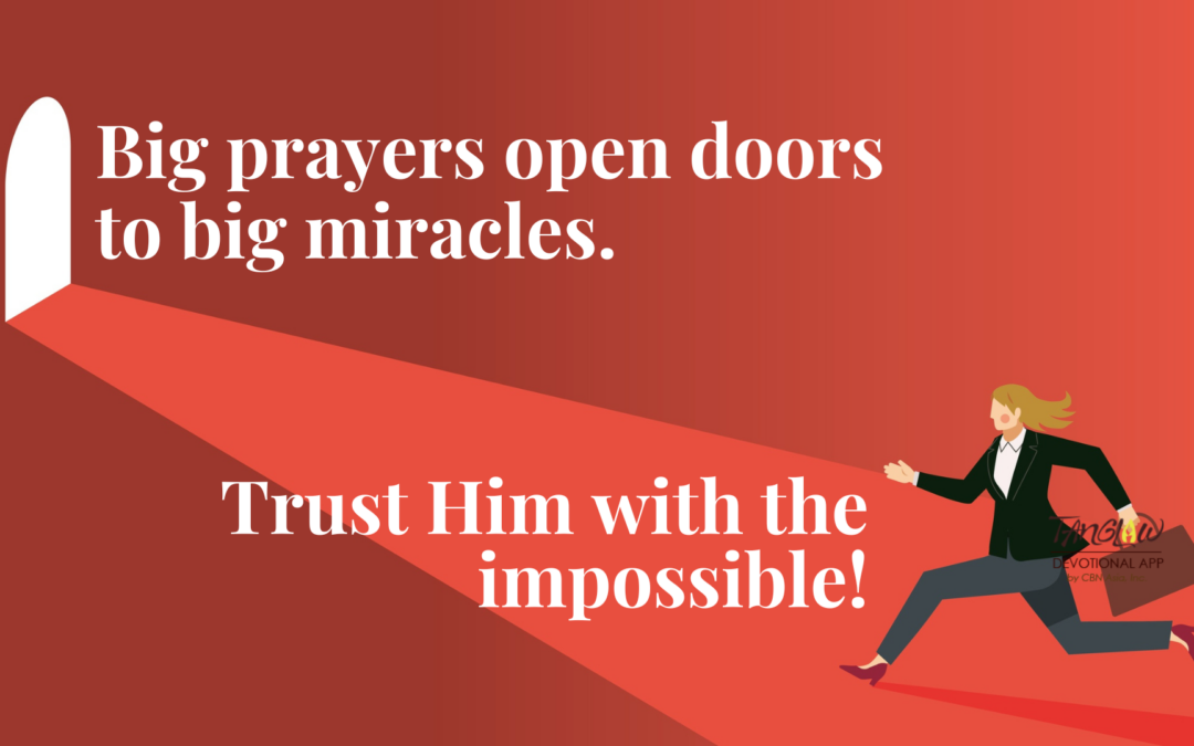 Big Tasks, Big Prayers, Big God