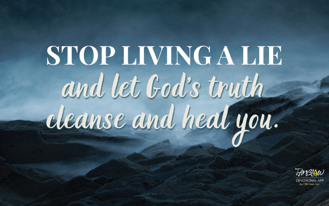 Stop Living a Lie