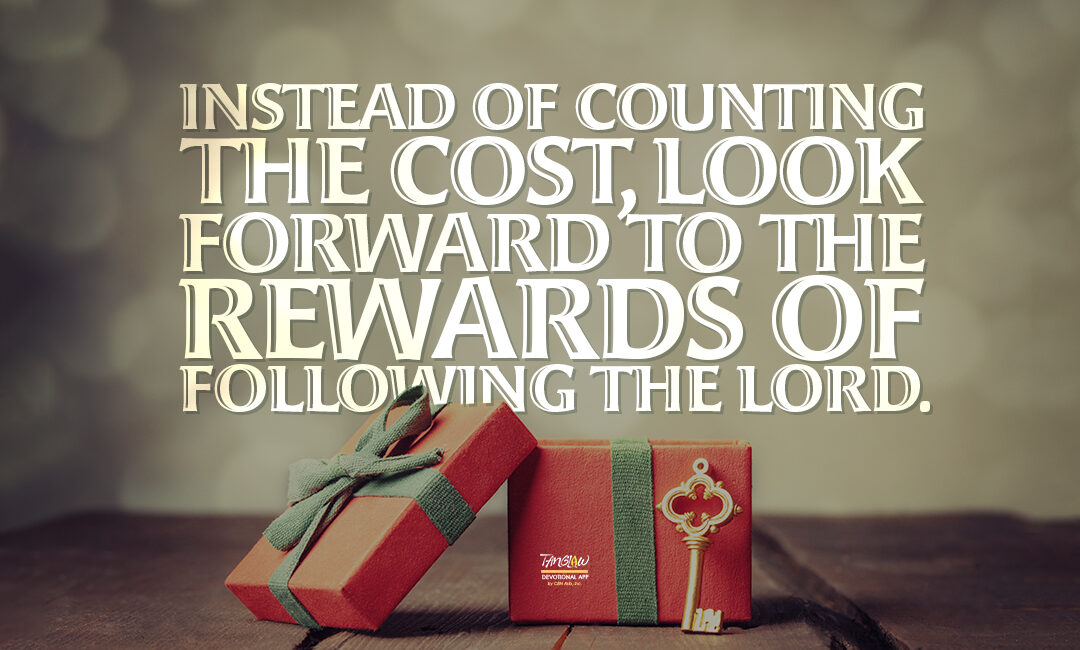 Cost and Reward of Following Jesus