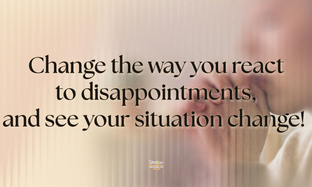 Labanan ang Disappointments ng Buhay