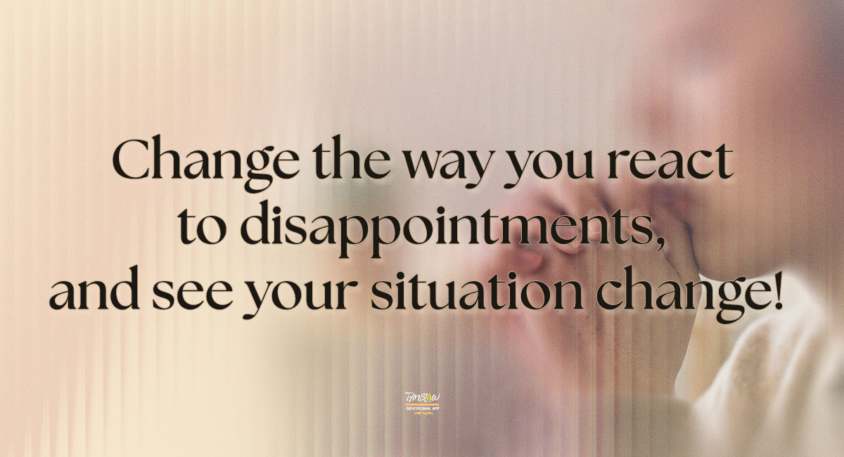 Labanan ang Disappointments ng Buhay