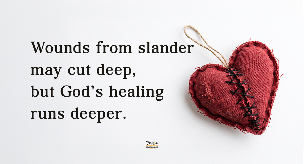 Hurt by Slander, Healed by Grace