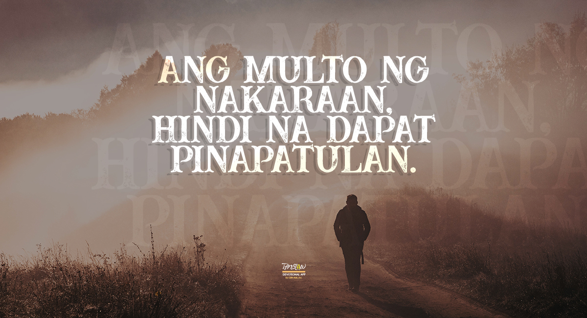 Minumulto Ka ba ng Kahapon?